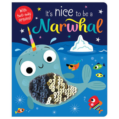 Sequins Books It's Nice to be a Narwhal - 3