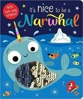 Sequins Books It's Nice to be a Narwhal - Make Believe Ideas