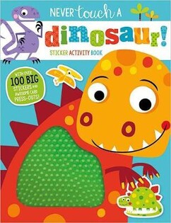 Sticker Activity Book Never Touch a Dinosaur! - Make Believe Ideas