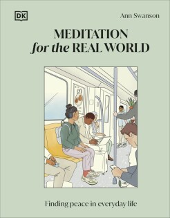 Meditation for the Real World - Dorling Kindersley