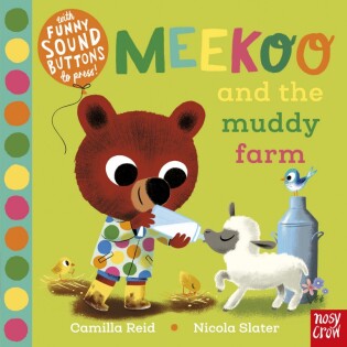 Meekoo and the Muddy Farm - Nosy Crow