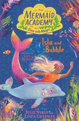 Mermaid Academy: Isla and Bubble - 1