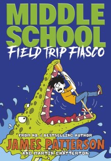 Middle School: Field Trip Fiasco - Arrow (Young)