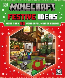 Minecraft Festive Ideas - Dorling Kindersley