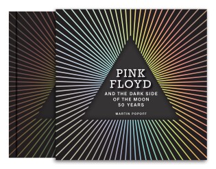 Pink Floyd And The Dark Side Of The Moon - Quarto Publishing yayınla