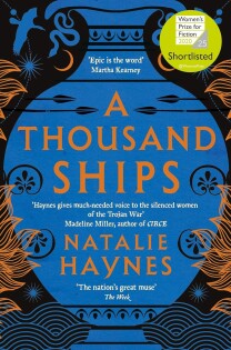 Natalie Haynes - A Thousand Ships - Picador