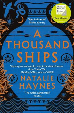 Natalie Haynes - A Thousand Ships - 1