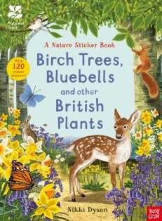 National Trust: Birch Trees, Bluebells and Other British Plants - Nosy Crow