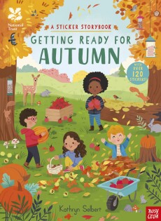 National Trust: Getting Ready for Autumn, A Sticker Storybook - Nosy Crow