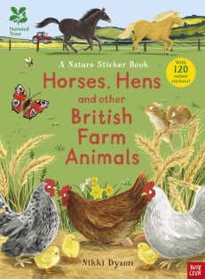 National Trust: Horses, Hens and Other British Farm Animals - Nosy Crow