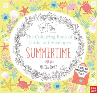 National Trust: The Colouring Book of Cards and Envelopes - Summertime - Nosy Crow