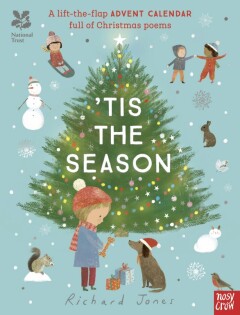 National Trust: 'Tis the Season: A Lift-the-Flap Advent Calendar Full of Christmas Poems - Nosy Crow