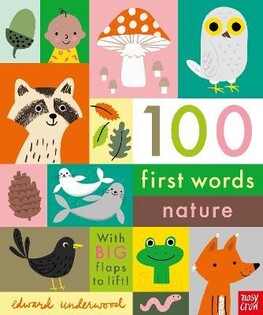 100 First Words Nature - Nosy Crow