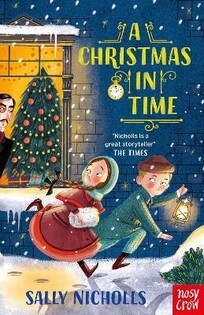 A Christmas In Time - Nosy Crow