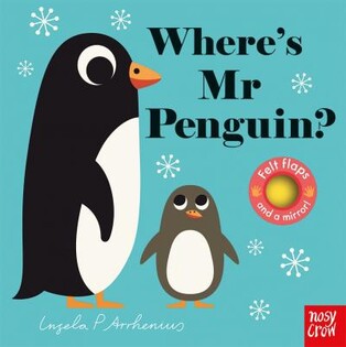 Felt Flaps: Penguin - Nosy Crow