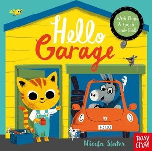 Hello Garage - Nosy Crow