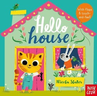 Hello House - Nosy Crow