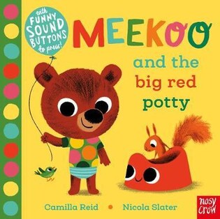 Meekoo and the Big Red Potty - Nosy Crow