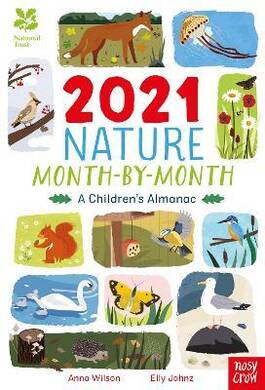 National Trust 2021 Nature Month-By-Month A Childrens Almanac - 1