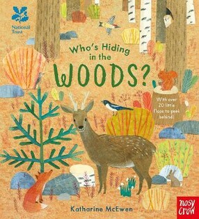 Nt Who'S Hiding In The Woods? - Nosy Crow