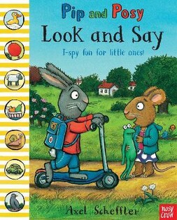 Pip And Posy Look And Say - Nosy Crow