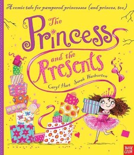 Princess And The Presents - Nosy Crow