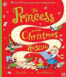 Princess & Christmas Rescue - Nosy Crow