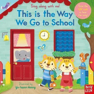 Sing Along Ri Way To School - Nosy Crow