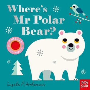 Wheres Mr Polar Bear? - Nosy Crow