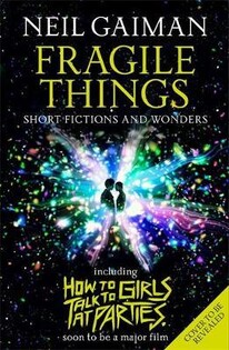 Neil Gaiman - Fragile Things - Headline Publishing Group