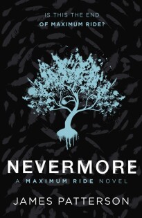 Nevermore: A Maximum Ride Novel - Arrow (Young)