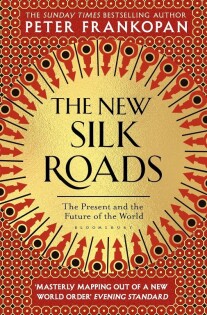 New Silk Roads, The - Bloomsbury