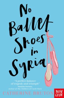 No Ballet Shoes In Syria - Nosy Crow