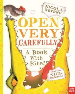 Open Very Carefully - Nosy Crow