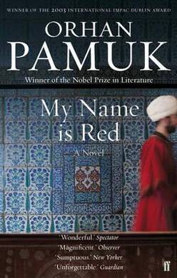 Orhan Pamuk - My Name Is Red - 2