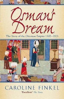 Osman's Dream (Caroline Finkel) - John Murray Press