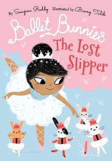 Ballet Bunnies: The Lost Slipper - Oxford University Press