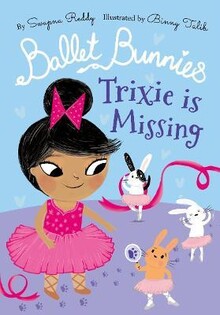 Ballet Bunnies: Trixie Is Missing - Oxford University Press