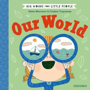 Big Words For Little People: Our World - Oxford University Press