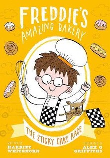 Freddie'S Amazing Bakery: The Sticky Cake Race - Oxford University Press