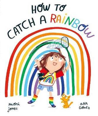 How To Catch A Rainbow - 1