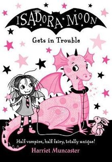 Isadora Moon Gets In Trouble - Oxford University Press