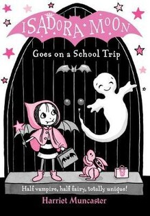 Isadora Moon Goes On A School Trip - Oxford University Press