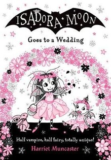 Isadora Moon Goes To A Wedding - Oxford University Press