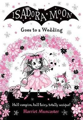 Isadora Moon Goes To A Wedding - 1