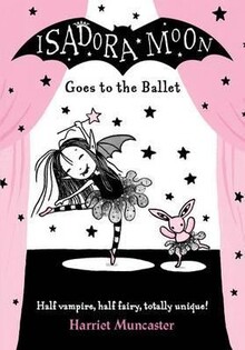 Isadora Moon Goes To The Ballet - 2