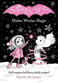 Isadora Moon Makes Winter Magic - Oxford University Press