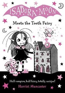 Isadora Moon Meets The Tooth Fairy - Oxford University Press