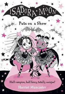 Isadora Moon Puts On A Show - Oxford University Press