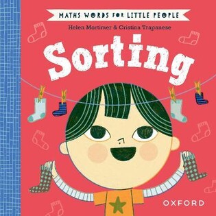 Maths Words For Little People: Sorting - Oxford University Press